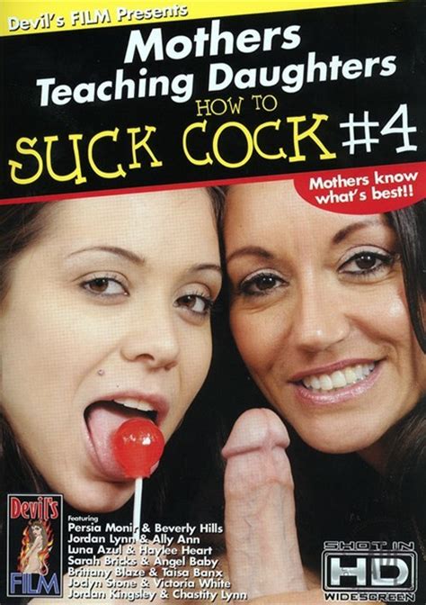 Mothers Teaching Daughters How To Suck Cock 4 Devil S