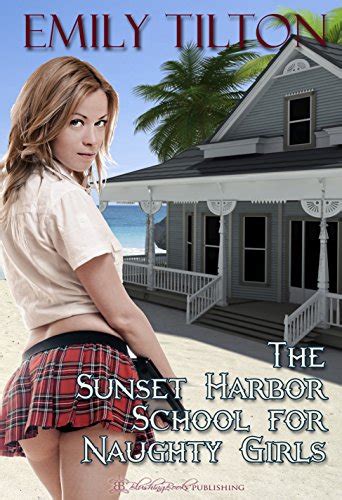 the sunset harbor school for naughty girls ebook tilton emily books