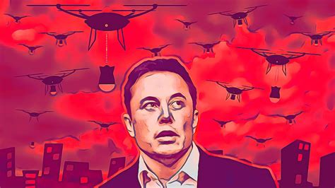 elon musk warns  assassin drones  america