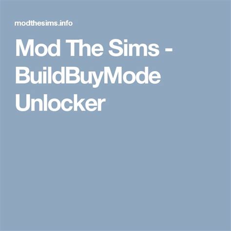 Mod The Sims Buildbuymode Unlocker