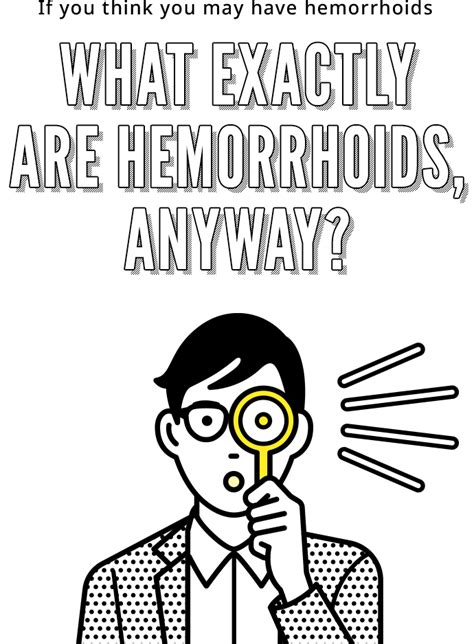 what exactly are hemorrhoids anyway｜official brand site