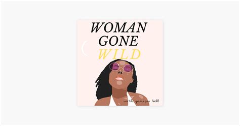 ‎woman gone wild with yanique bell on apple podcasts