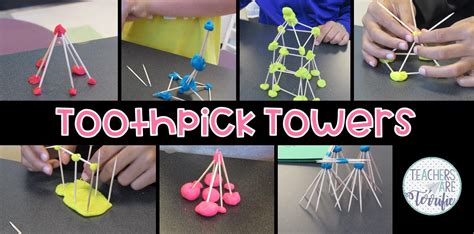toothpick towers tips  tricks teachers  terrific