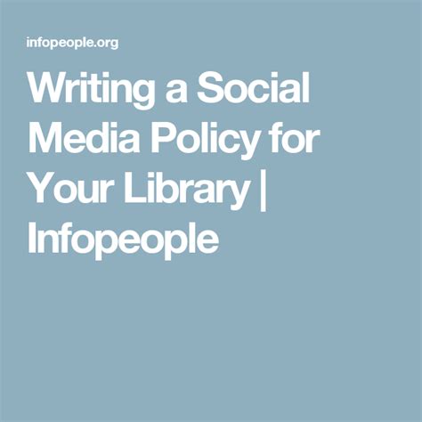 writing  social media policy   library infopeople social