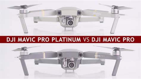 dji mavic pro platinum  dji mavic pro differences   drone  buy youtube