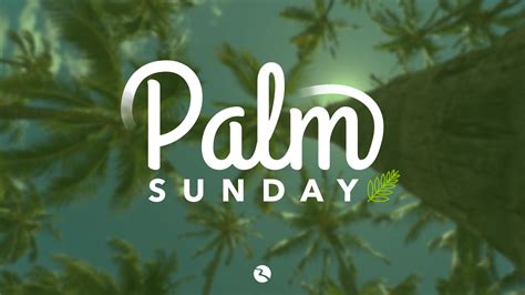 palm sunday 2018 the river church