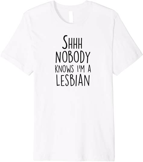 shhh nobody knows i m a lesbian funny sarcastic gay pride