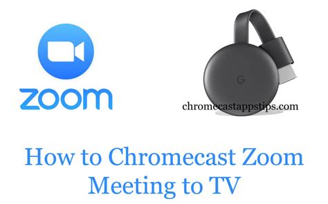 chromecast zoom  android ios windows  mac