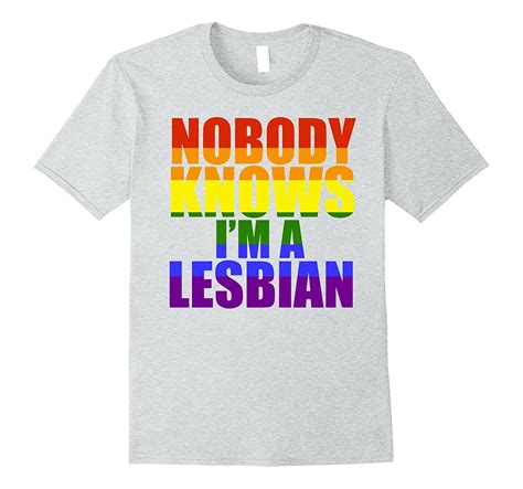 Nobody Knows Im A Lesbian Shirt – Funny Lgbt Shirts Bn – Banazatee