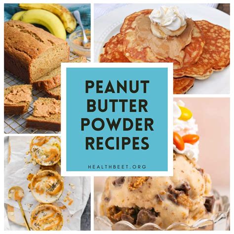 healthy recipes  peanut butter powder health beet