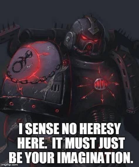 heresy warhammer 40k memes humor funny memes