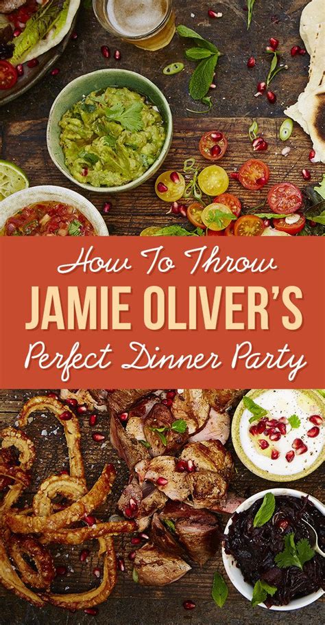 Jamie Olivers Guide To Throwing The Perfect Dinner Party Easy Dinner