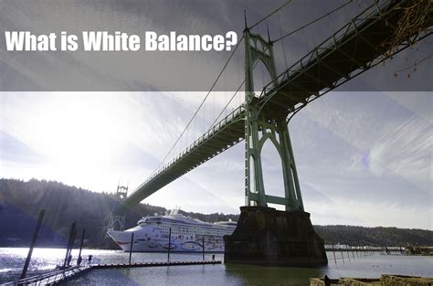 white balance photo lowdown