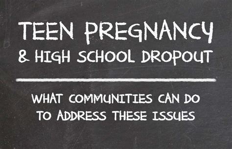 teen pregnancy  high school dropout  communities    address  issuesfull