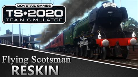 train simulator  flying scotsman reskin coming  youtube