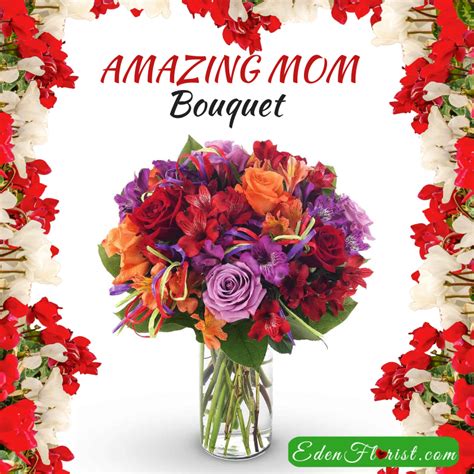 Amazing Mom Eden Florist South Florida Flowers For Any Occasion