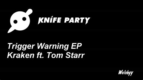 knife party trigger warning ep youtube