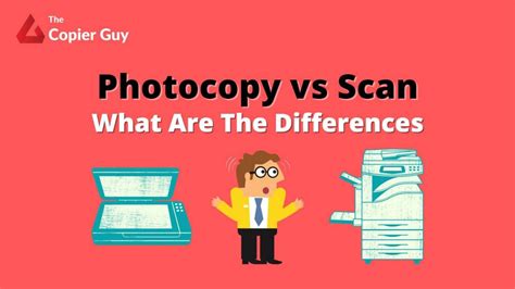 photocopy  scan    differences  copier guy