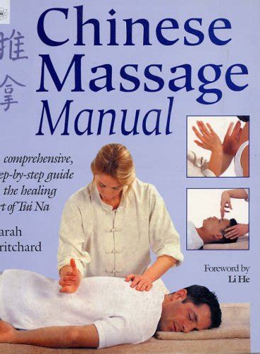 chinese massage manual the healing art of tui na by pritchard sarah