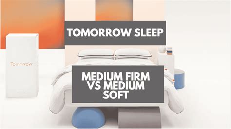 tomorrow sleep medium firm vs medium soft