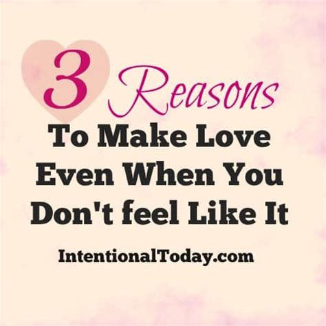 3 reasons to make love when you don t feel like it
