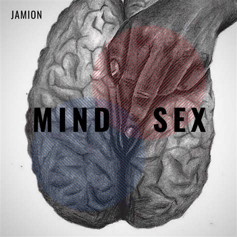 Mind Sex Single By Jamion Spotify