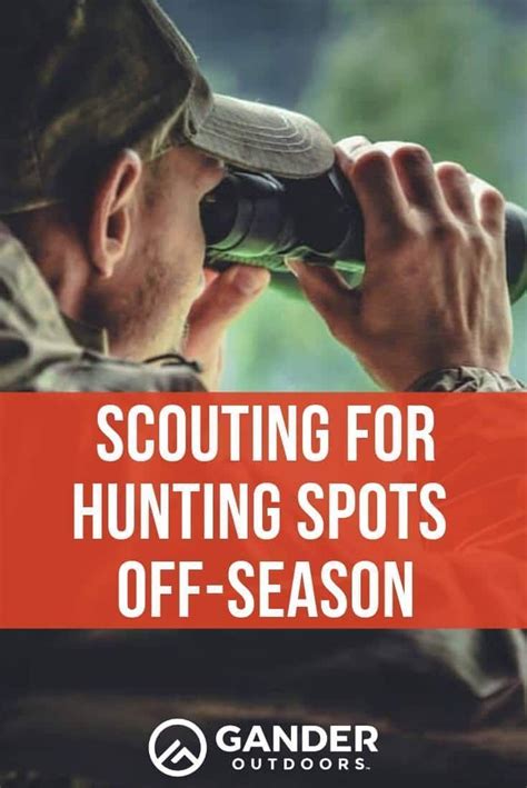 scouting  hunting spots  season hunting scout hunting tips