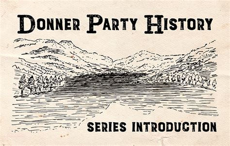 donner party history series introduction tahoe trail guide