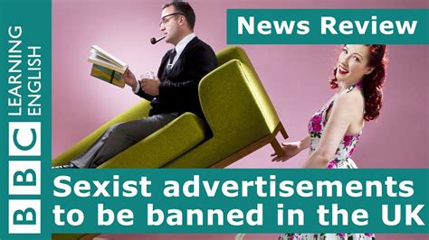 sexist advertisements to be banned in the uk bbc news review youtube