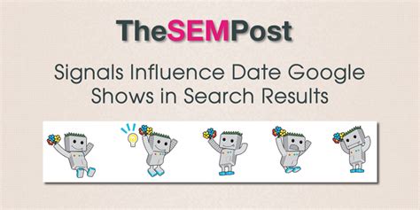 signals influence date google shows  search results