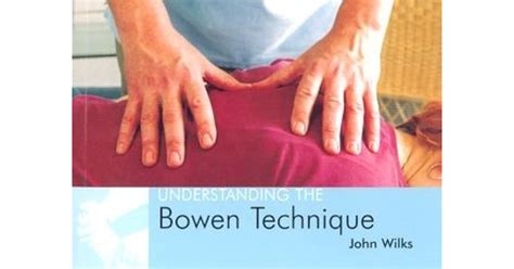 understanding  bowen technique understanding  bowen technique