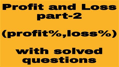 profit  loss part  profit percentage loss percentage youtube