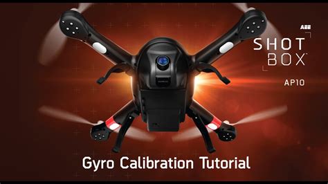 aee shotbox ap drone gyro calibration instructions youtube