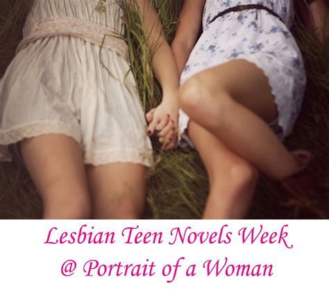 Portrait Of A Woman Lesbian Teen Novels Week 25 31 July