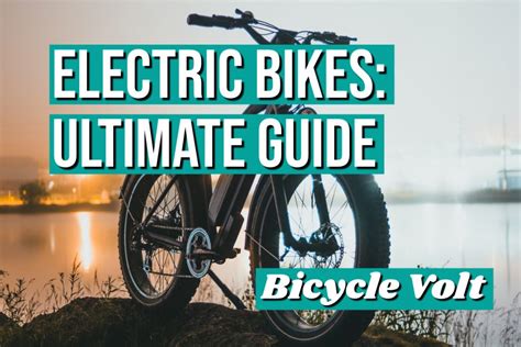 electric bikes ultimate guide