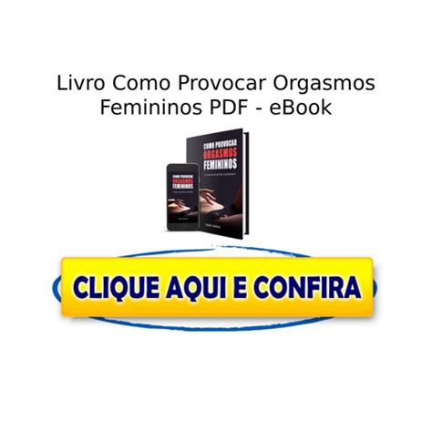 Livro Como Provocar Orgasmos Femininos Pdf Download Gratis Baixar