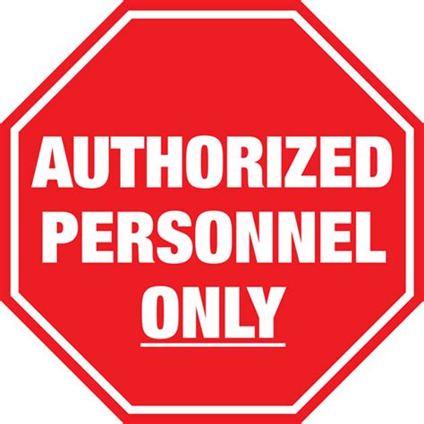 authorized personnel  floor sign call  today  customizable signs