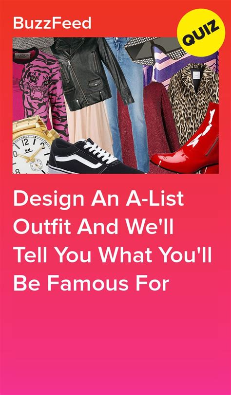 design   list outfit      youll  famous  buzzfeed quiz funny