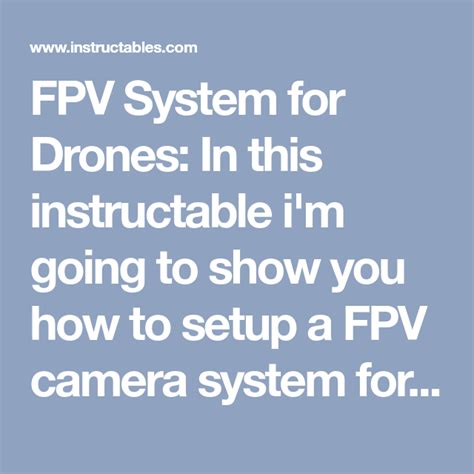 fpv system  drones   instructable im   show    setup  fpv camera