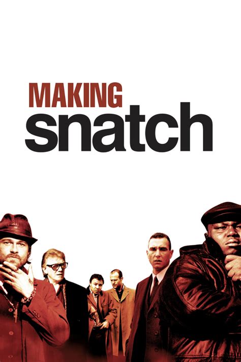 Making Snatch 2001