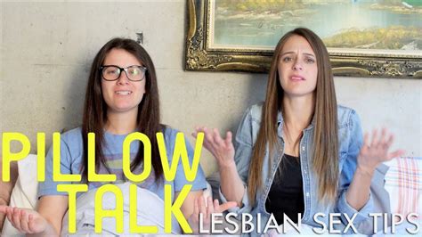 lesbian sex tips pillow talk youtube