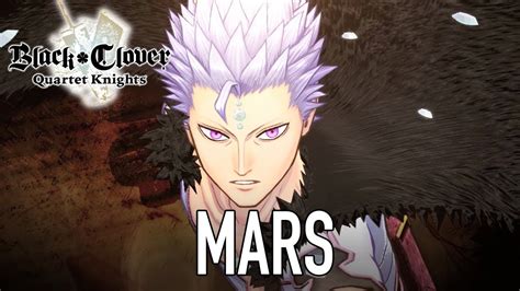 Black Clover Quartet Knights Ps4 Pc Mars Character Introduction