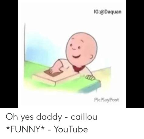 🔥 25 Best Memes About Daddy Caillou Daddy Caillou Memes