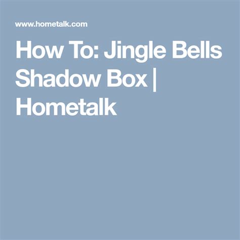 how to jingle bells shadow box hometalk shadow box jingle bells