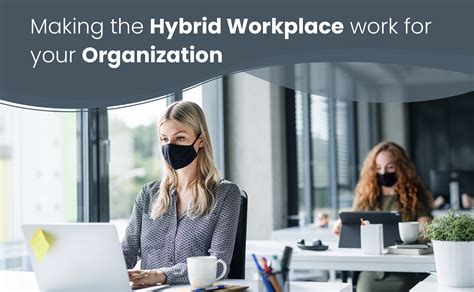 implement  hybrid workplace model
