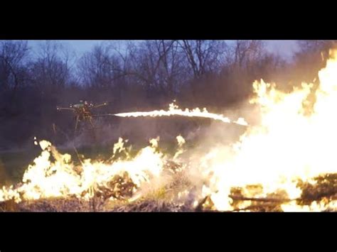 drone equipped  flamethrower youtube