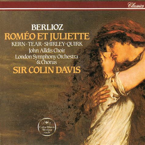 berlioz romeo  juliette  sir colin davis patricia kern robert