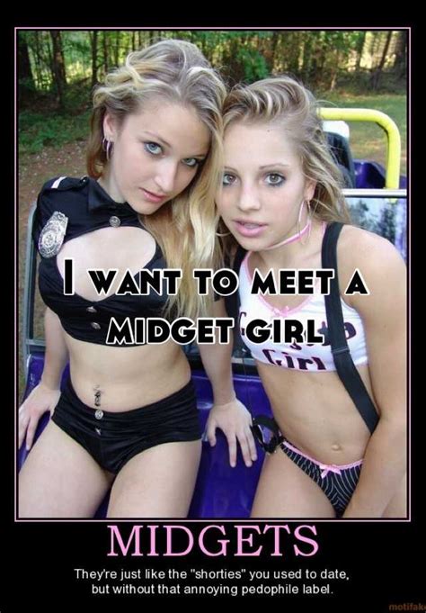 i want to meet a midget girl