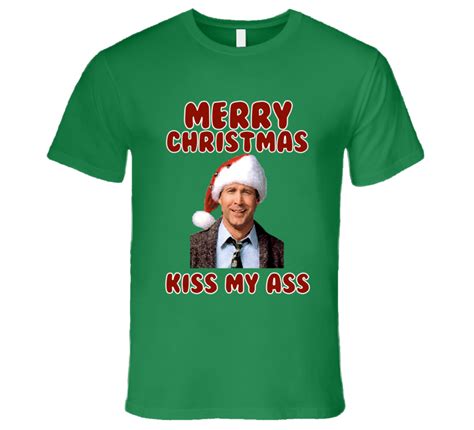 christmas vacation movie clark griswold kiss my ass t shirt