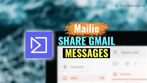 mailie lets  share gmail messages